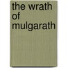 The Wrath Of Mulgarath door Tony DiTerlizzi