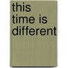 This Time is Different door Kenneth S. Rogoff