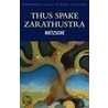 Thus Spake Zarathustra door Friederich Nietzsche