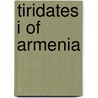 Tiridates I of Armenia door Ronald Cohn