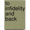 To Infidelity And Back door Henry F. Lutz