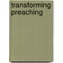 Transforming Preaching