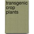 Transgenic Crop Plants