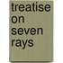 Treatise on Seven Rays