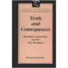 Truth And Consequences by Reed W. Dasenbrock