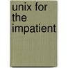 Unix for the Impatient door Paul W. Abrahams