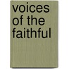 Voices Of The Faithful by Beth Moore