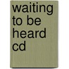 Waiting To Be Heard Cd door Amanda Knox