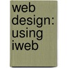 Web Design: Using Iweb door George L. Strout