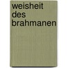 Weisheit Des Brahmanen door Friedrich Rückert