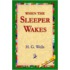 When The Sleeper Wakes