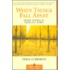 When Things Fall Apart