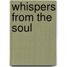 Whispers from the Soul by Elaine Doll