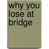 Why You Lose At Bridge door S.J. Simon