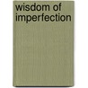 Wisdom of Imperfection by Rob Preece