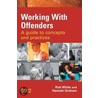 Working With Offenders door Rob White