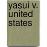 Yasui V. United States by Ronald Cohn