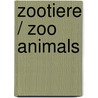 Zootiere / Zoo Animals by Adriana Vera-Merz