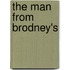 the Man from Brodney's