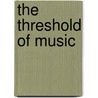 the Threshold of Music door William Wallace Cox