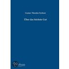 Über das höchste Gut door Gustav Theodor Fechner
