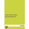 Über das höchste Gut door Gustav Theodor Fechner