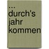 ... durch's Jahr kommen