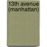 13th Avenue (Manhattan) by Ronald Cohn