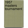 1957 Masters Tournament door Nethanel Willy