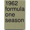 1962 Formula One Season door Ronald Cohn