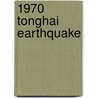 1970 Tonghai Earthquake door Ronald Cohn