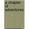 A Chapter Of Adventures by G. Henty