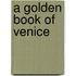 A Golden Book of Venice