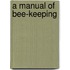 A Manual of Bee-Keeping