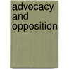 Advocacy and Opposition by Karyn Charles Rybacki
