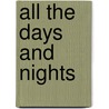 All the Days and Nights by William Maxwell