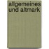 Allgemeines und Altmark