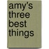 Amy's Three Best Things
