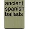 Ancient Spanish Ballads door Owen Jones