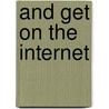 And Get On The Internet door Richard Jones