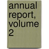 Annual Report, Volume 2 by Association American Histor