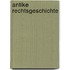 Antike Rechtsgeschichte