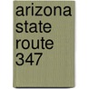 Arizona State Route 347 door Ronald Cohn