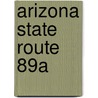 Arizona State Route 89A door Ronald Cohn
