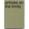 Articles On The Trinity by Thomas Smyth