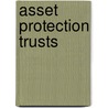 Asset Protection Trusts door Jonas P. Hermann