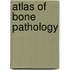 Atlas of Bone Pathology