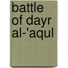 Battle of Dayr Al-'Aqul door Ronald Cohn