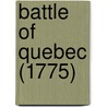 Battle of Quebec (1775) by Ronald Cohn