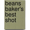 Beans Baker's Best Shot door Richard L. Torrey